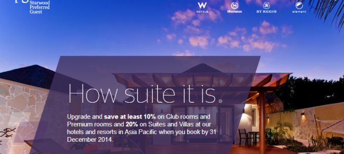 Starwood 10% – 20% off Promotion code: 10% on Club rooms and Premium rooms, 20% on Suites and Villas at Asia Pacific hotels and resorts