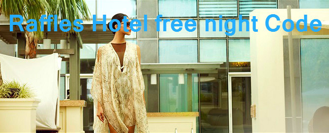 Raffles Hotel free night with credit promotion code