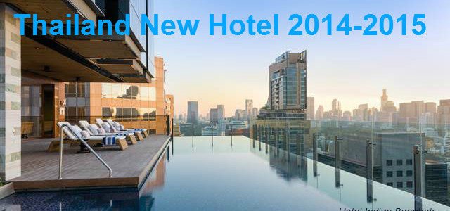 Thailand 2014 -2015 new hotel list
