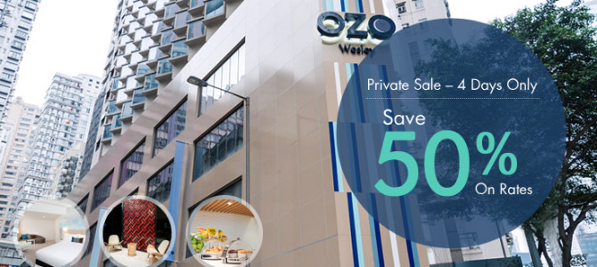Hong Kong OZO Wesley Hotel 50% off private sale and rate from HK$475 – Book by 28 June