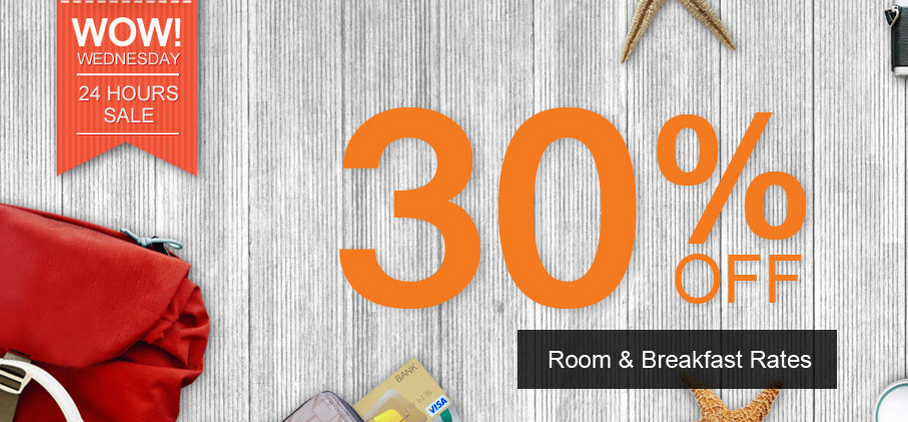 Wow  Wednesday 24 Hours Sale  30  OFF Room   Breakfast Rates. Book by Wednesday 2 September  23 00  GMT   7