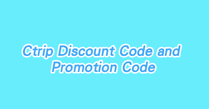 ctrip-discount-code