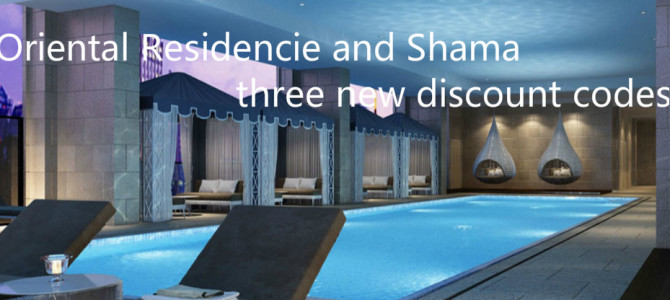 Oriental Residencie and Shama three new discount codes – Book by March 31, 2015