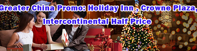 Now Live: 50% off on selected China Holiday Inn, Crowne Plaza and Intercontinental hotels